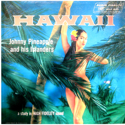 Johnny Pineapple Hawaii Lp